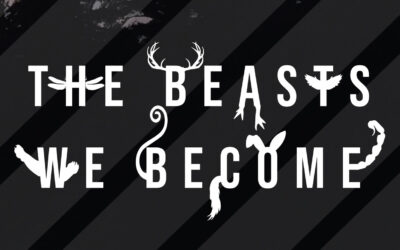 Working Cover for The Beasts We Become